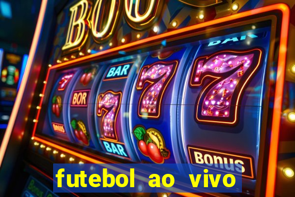 futebol ao vivo max tv