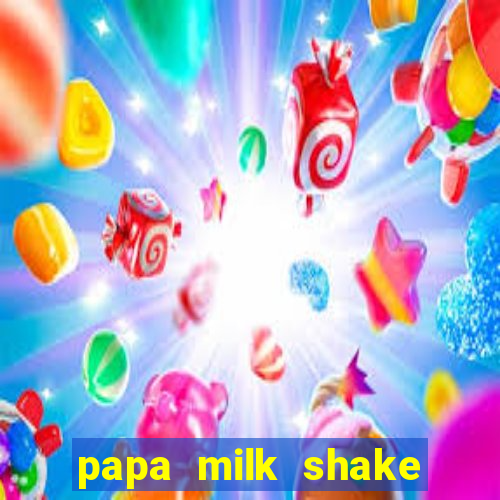 papa milk shake click jogos