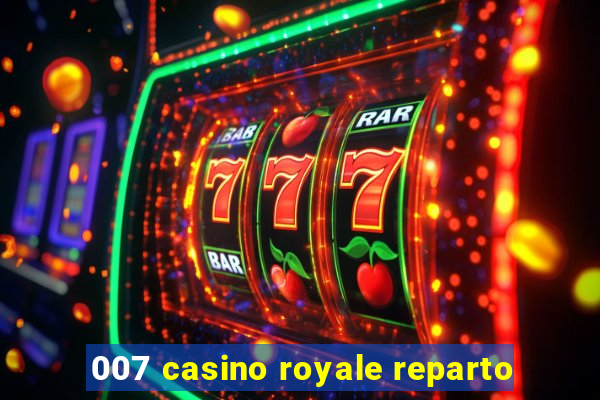 007 casino royale reparto