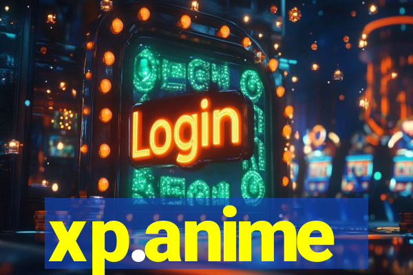 xp.anime