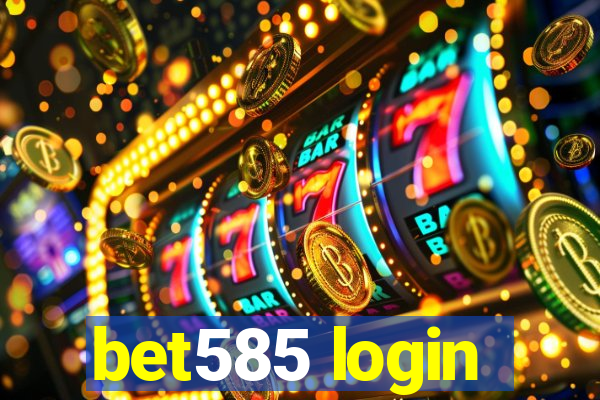 bet585 login