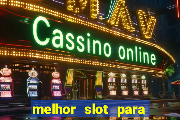 melhor slot para comprar bonus