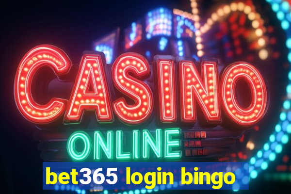 bet365 login bingo