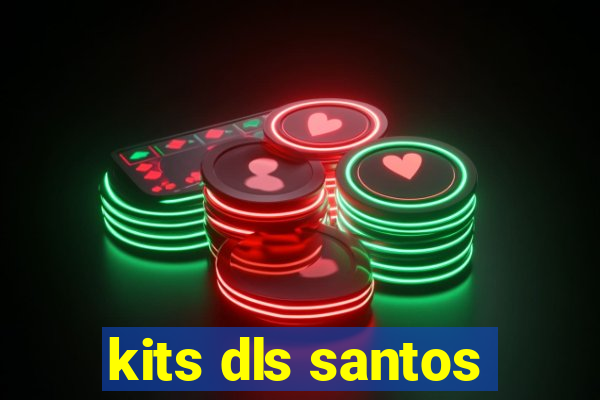 kits dls santos