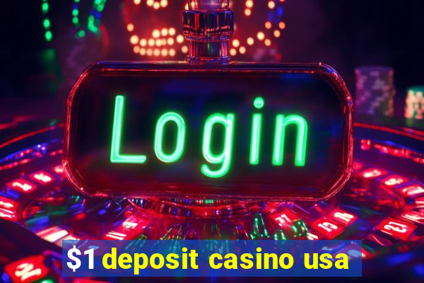 $1 deposit casino usa