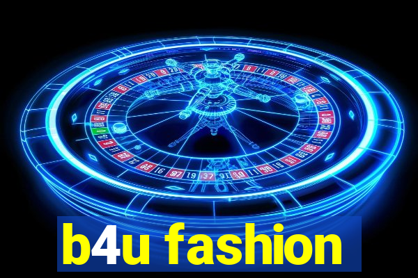 b4u fashion