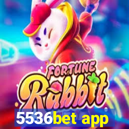 5536bet app