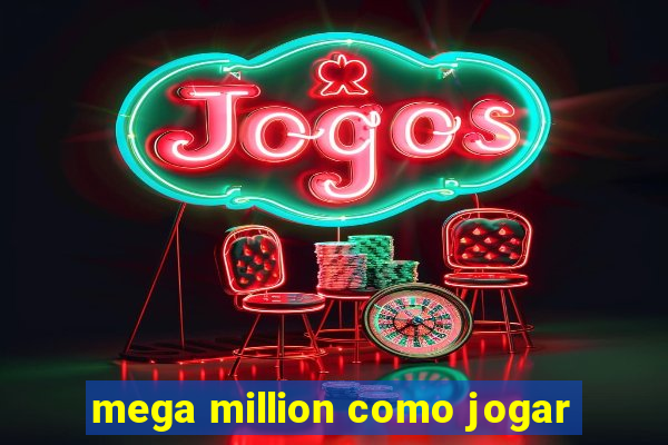 mega million como jogar