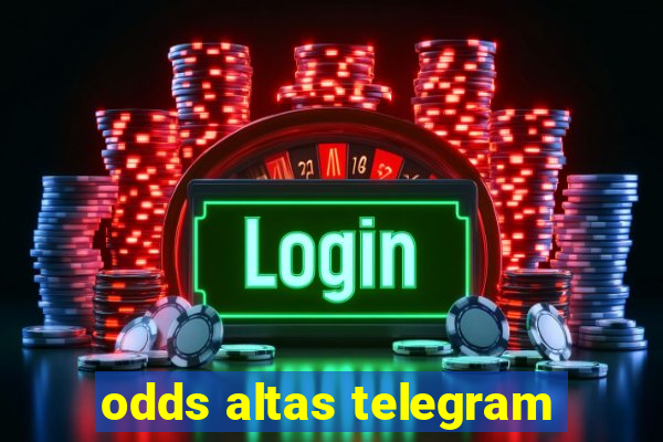 odds altas telegram