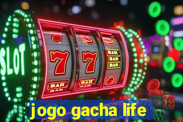 jogo gacha life