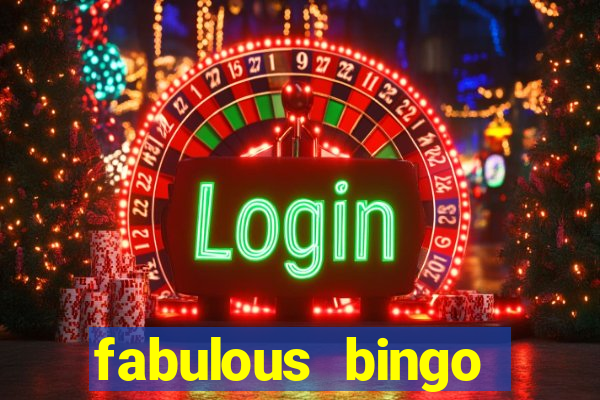 fabulous bingo contact number