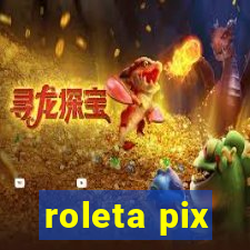 roleta pix