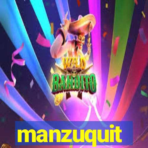 manzuquit