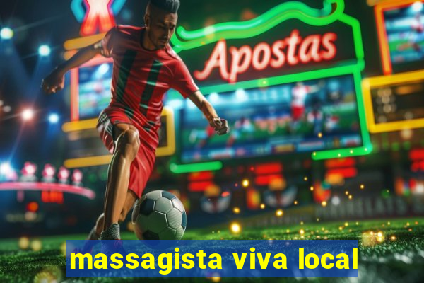 massagista viva local