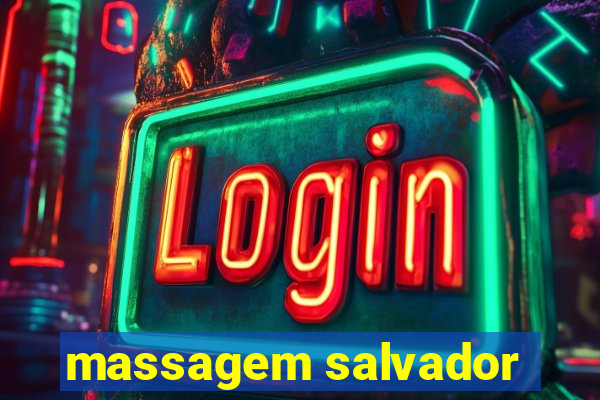 massagem salvador