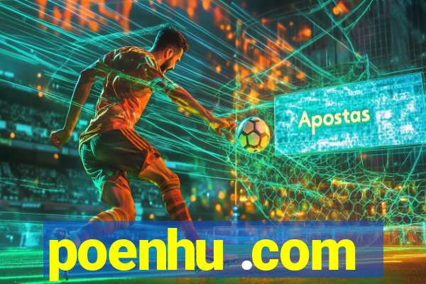 poenhu .com