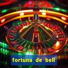 fortuna de bell marques 2024