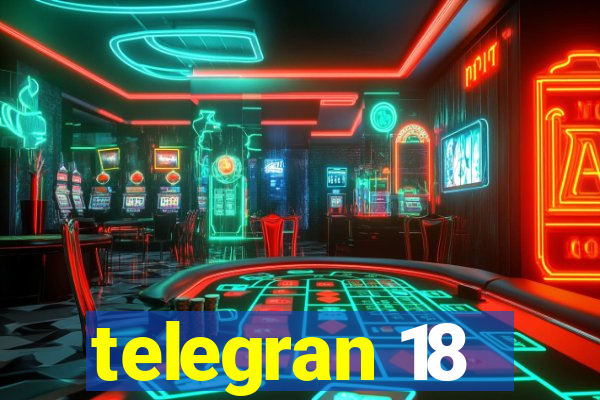 telegran 18