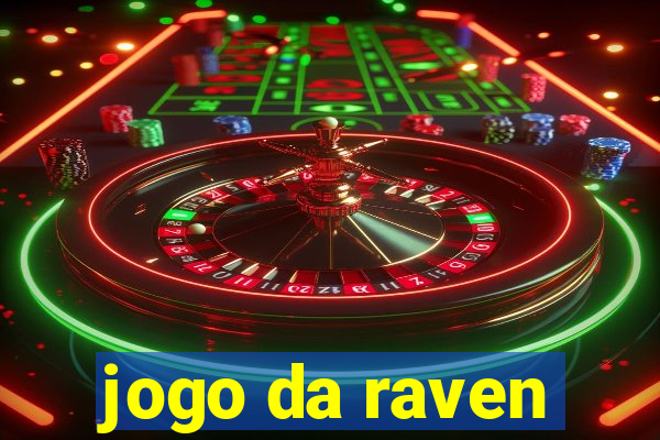 jogo da raven