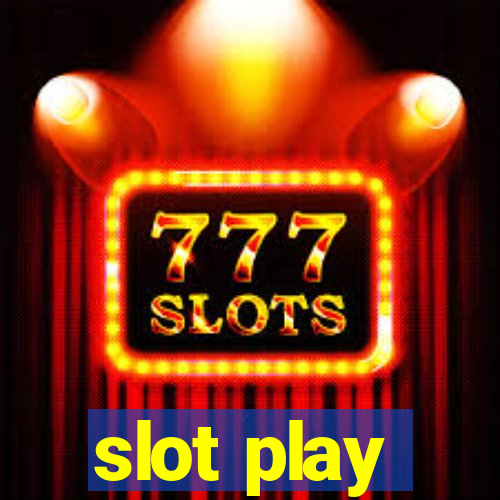 slot play