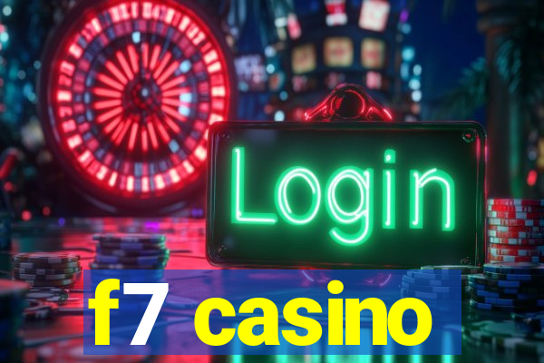 f7 casino