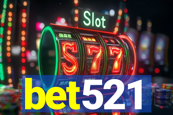 bet521