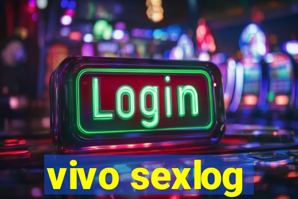 vivo sexlog