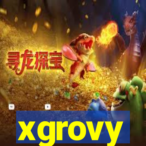 xgrovy