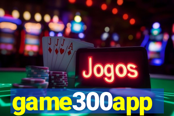 game300app