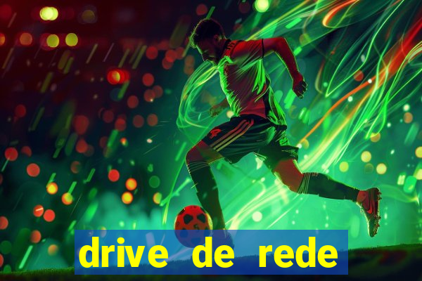 drive de rede windows 7