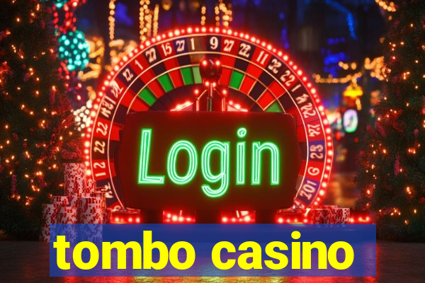 tombo casino