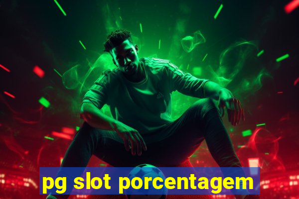 pg slot porcentagem