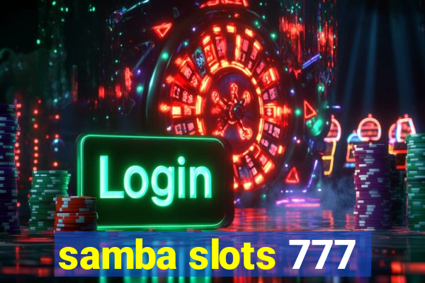 samba slots 777