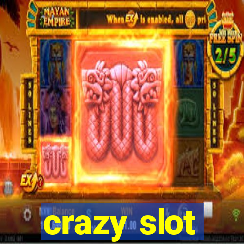 crazy slot