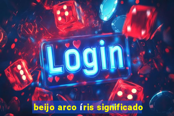 beijo arco íris significado