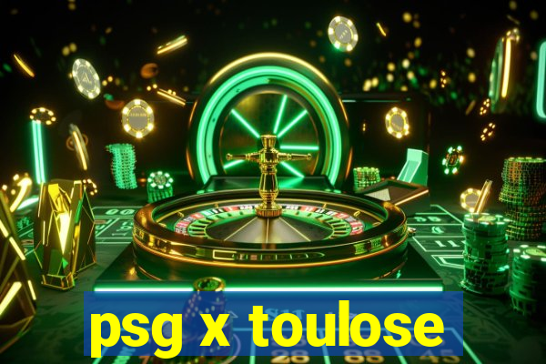 psg x toulose