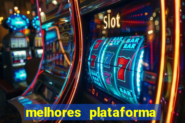 melhores plataforma para jogar fortune tiger