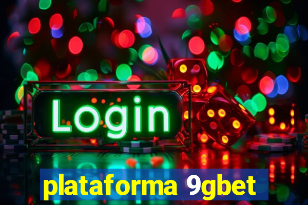 plataforma 9gbet