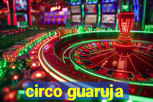 circo guaruja