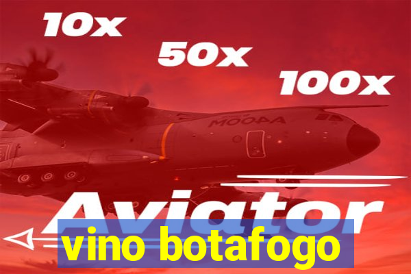 vino botafogo