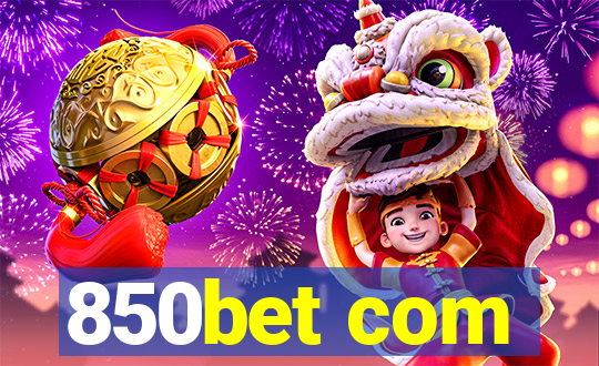 850bet com