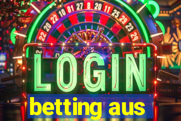 betting aus