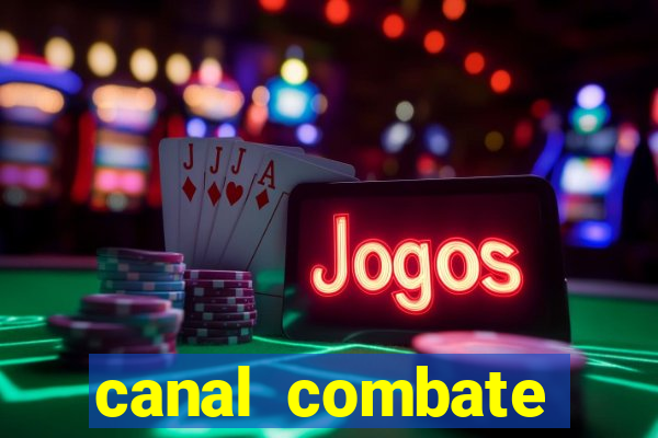 canal combate online ao vivo multicanais