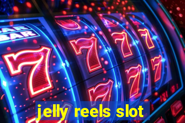 jelly reels slot