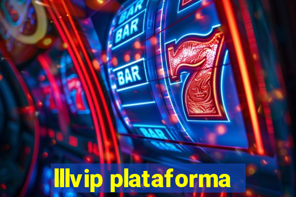 lllvip plataforma