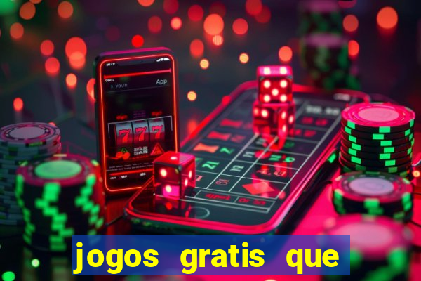 jogos gratis que realmente ganha dinheiro