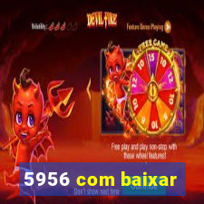 5956 com baixar