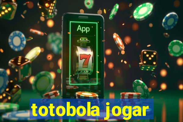 totobola jogar