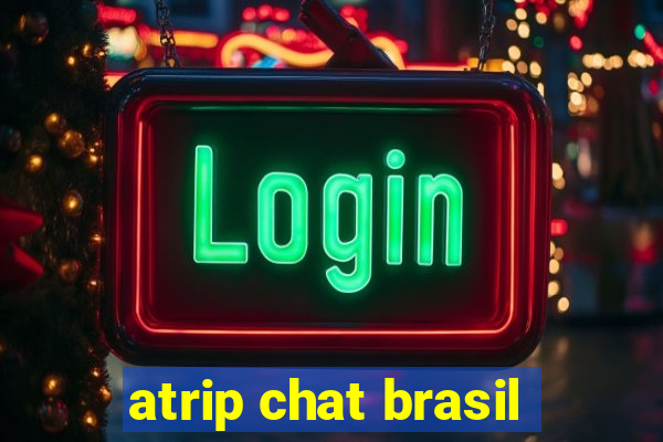 atrip chat brasil