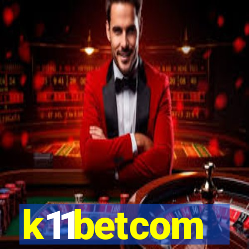 k11betcom